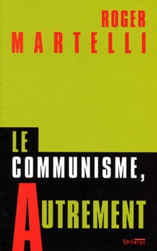 Le Communisme autrement 9782907993845