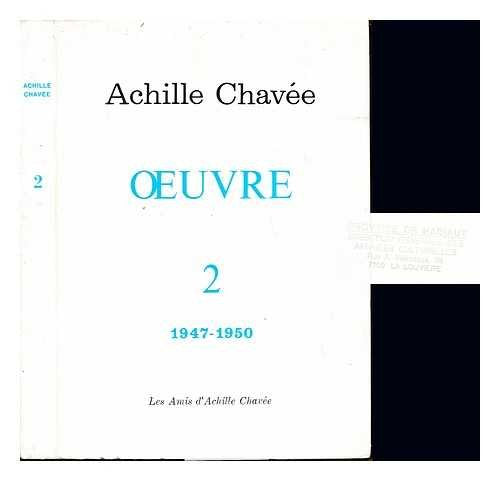 ACHILLE CHAVEE OEUVRE 2 1947 - 1950