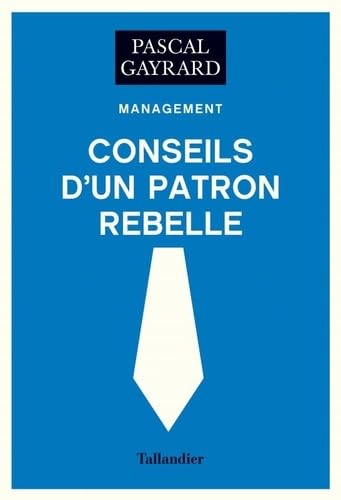 Conseils d'un patron rebelle 9791021037601