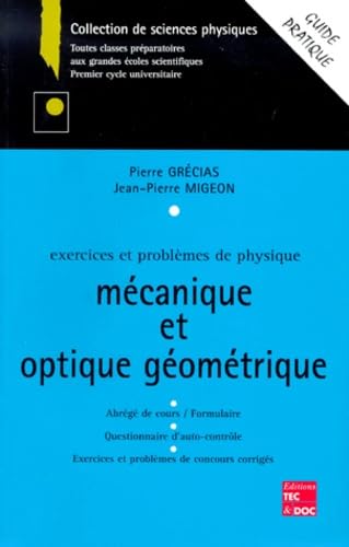 Exercices et problèmes de physique mécanique, optique géométrique 9782743003784