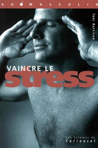 Vaincre le stress 9782745601285