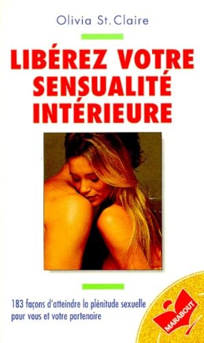 Libérez votre sensualité intérieure 9782501030809