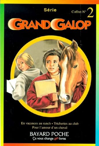GRAND GALOP COFFRET N°2 3 VOLUMES : VOLUME 1, EN VACANCES AU RANCH.: VOLUME 2, TRICHERIES AU CLUB. VOLUME 3, POUR L'AMOUR D'UN CHEVAL 3260050951074