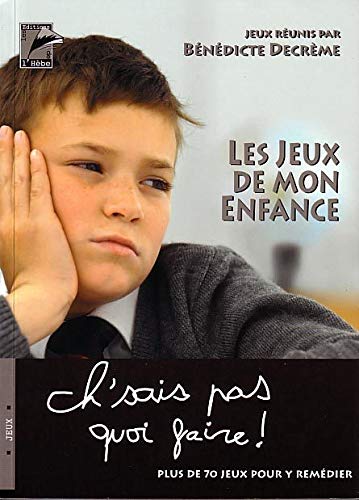 Les Jeux de Mon Enfance 9782884850346