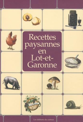 Recettes paysannes en Lot-et-Garonne 9782914225090