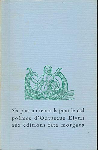 Six plus un remords pour le ciel.