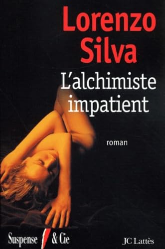 L'Alchimiste Impatient 9782709622097