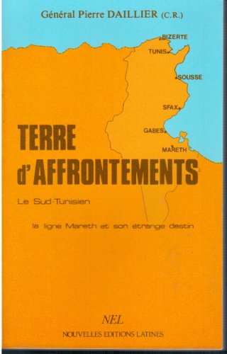 Terre d'Affrontement:la Ligne Mareth 9782723302746
