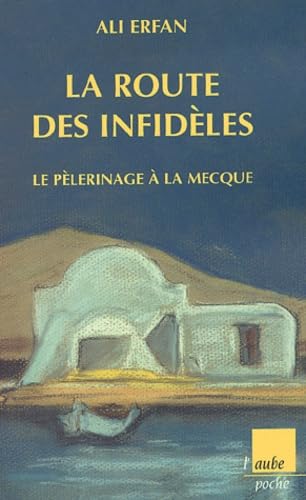 La Route des infidèles 9782876786981