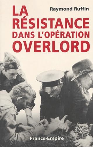 La résistance dans l'opération Overlord 9782704809783