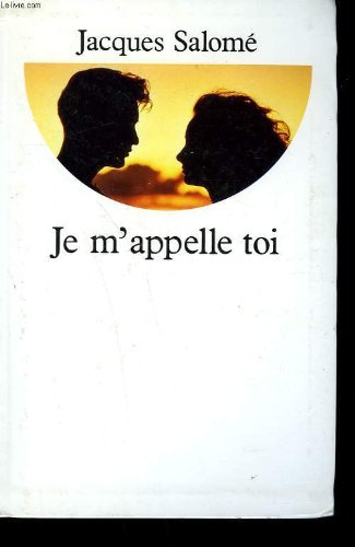 Je m'appelle toi. 9782286143824