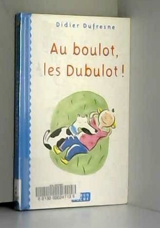 Au boulot, les Dubulot ! 9782740403686