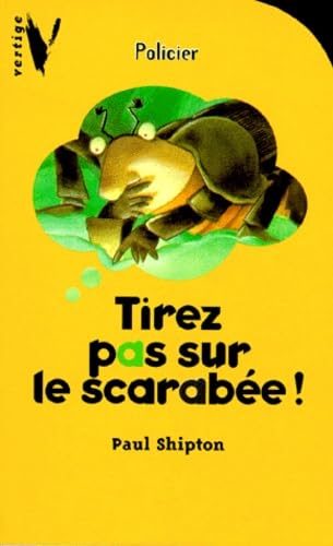 Tirez pas sur le scarabée ! 9782012097100