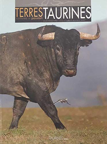Terres Taurines, cultures et passion, opus 15, spécial Décembre 2007 : Une anthologie de Victorino 9782917545003