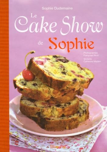 Le Cake Show de Sophie 9782830708851