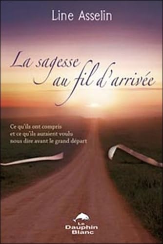 Sagesse au fil d'arrivée 9782894362235