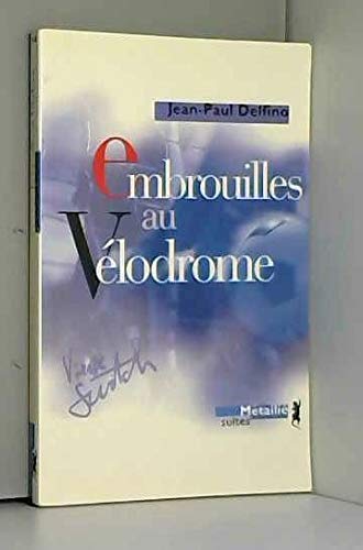 Embrouilles au vélodrome 9782864244318