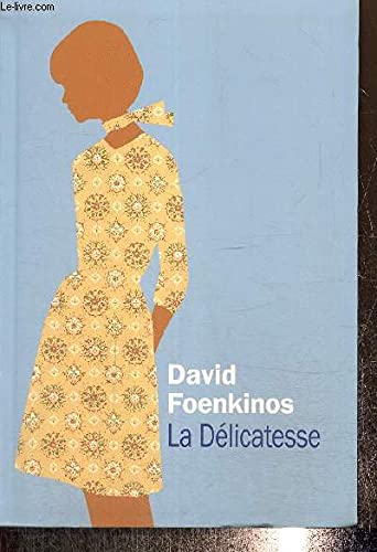La Délicatesse 9782286064891