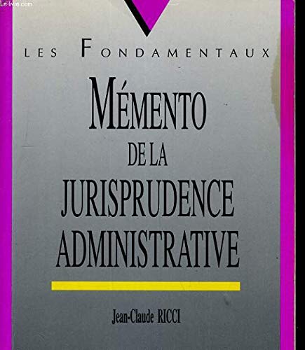 Mémento de la jurisprudence administrative 9782011449801