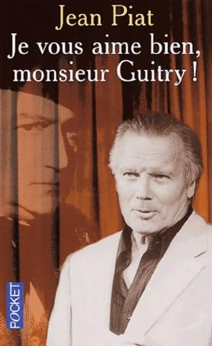 Je vous aime bien, monsieur Guitry ! 9782266129978