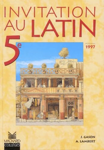 Invitation latin, 5e élève, édition 1997 9782210475045