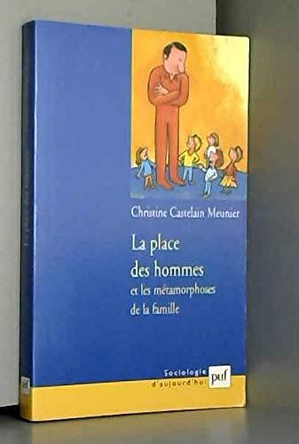 La Place des hommes et les métamorphoses de la famille 9782130509912