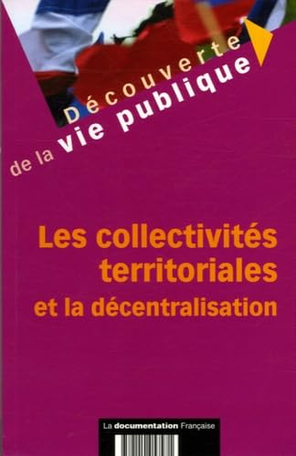 Les collectivités territoriales et la décentralisation 9782110057471