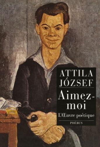 Aimez-moi : L'oeuvre poétique, écrits intimes 9782859405885