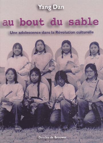 Au bout du sable : Une adolescence dans la révolution culturelle 9782220052953