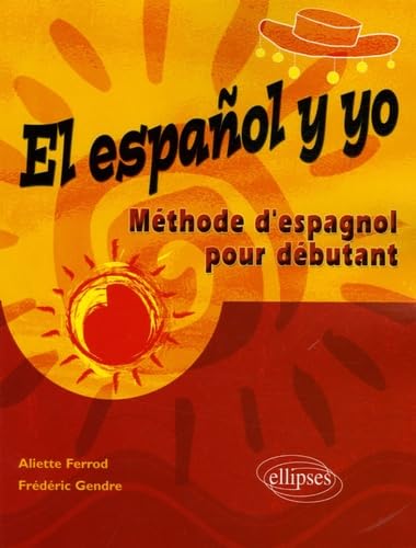 El español y yo: Méthode pour débutant 9782729823498