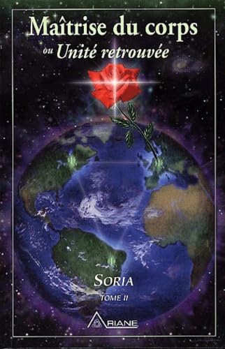 Soria, tome 2 : Maîtrise du corps unité retrouvée 9782920987555