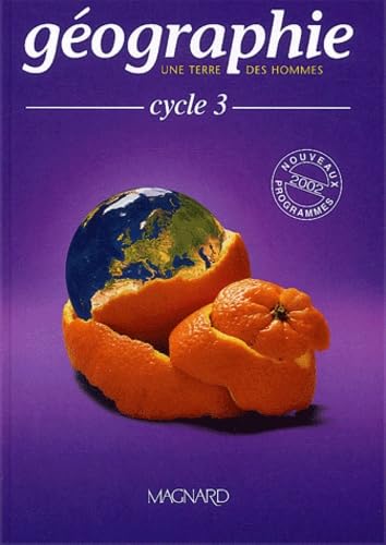 Géographie Cycle 3: Nouveaux programmes 2002 9782210521001