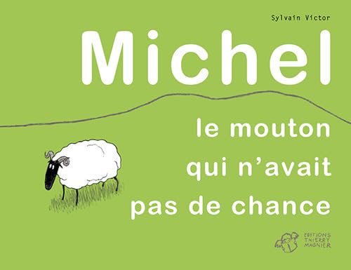 Michel le mouton qui n'avait pas de chance 9782844206237