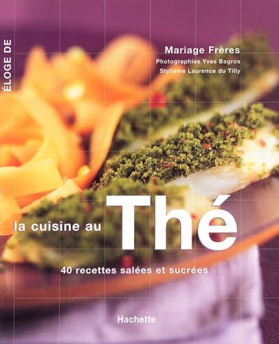 Eloge de la cuisine au thé 9782012367371