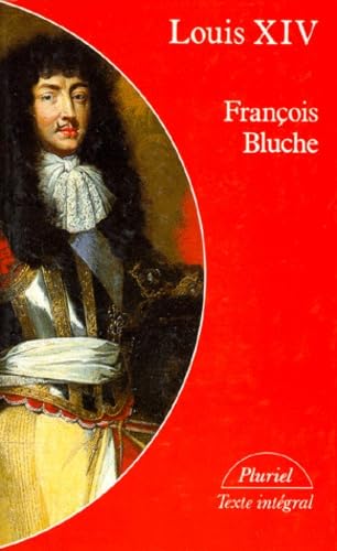 Louis XIV - François Bluche 9782010131745