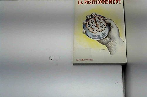 Le positionnement : la conquete de l'esprit 9782704211654