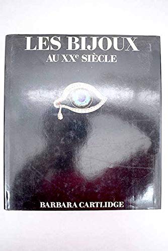 Les bijoux au xxe siecle 9782228001106