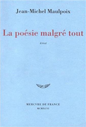 La poésie malgré tout 9782715219328