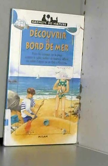 Decouvrir Le Bord De Mer 9782841136261