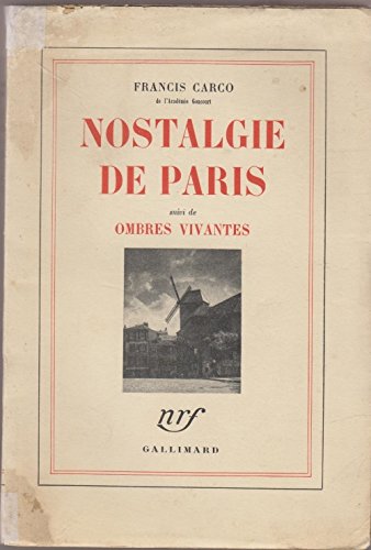 Nostalgie de paris/ombres vivantes 9782070212378