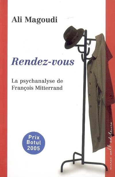 Rendez-vous la psychanalyse de François Mitterrand 9782350040387