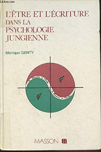 L'être et l'écriture dans la psychologie jungienne 9782225821462