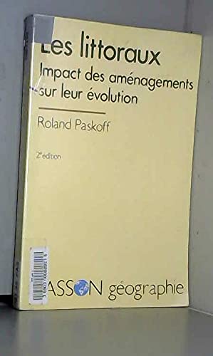 Les littoraux: Impact des aménagements sur leur évolution 9782225843242