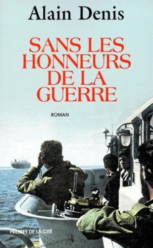 Sans les honneurs de la guerre 9782258051874