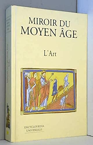 Miroir du Moyen - âge tome 4 L' art 9782702827994
