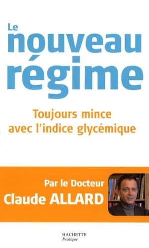 Le nouveau régime: Toujours mince avec l'indice glycémique 9782012375444