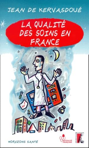 La qualité des soins en France 9782708235120