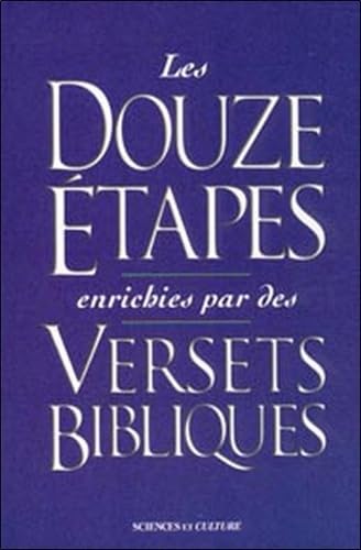 Douze étapes enrichies par des versets bibliques 9782890922020