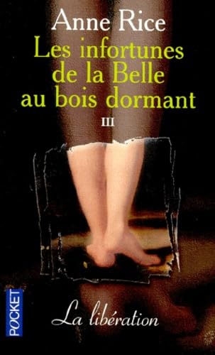 Les infortunes de la Belle au bois dormant, tome 3 : La libération 9782266092104