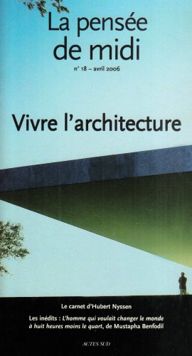 Pensee de midi n°18 vivre l'architecture ! (La) 9782742760343